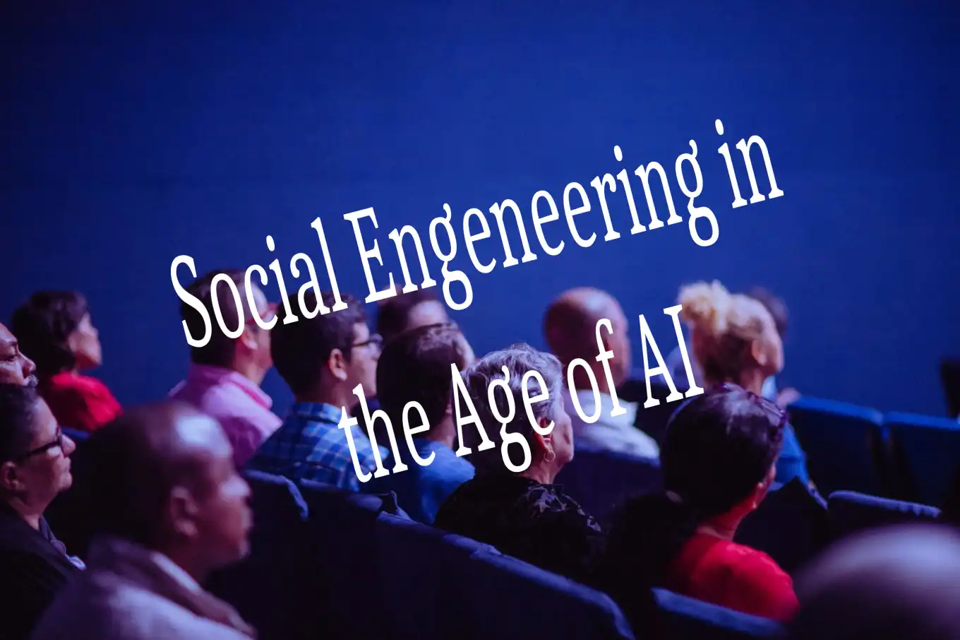 Unmasking the Invisible Threat: Social Engineering in the Age of AI Unmasking the Invisible Threat: Social Engineering in the Age of AI